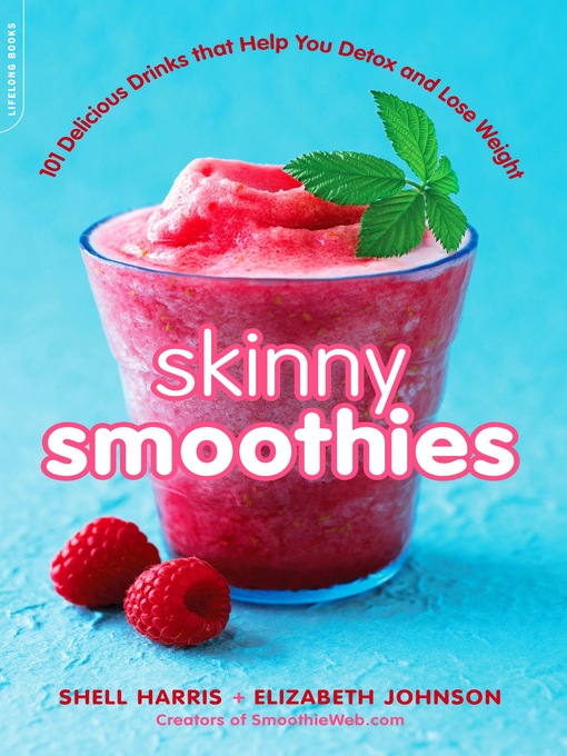 Title details for Skinny Smoothies by Shell Harris - Available